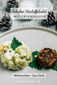 LowCarb Weihnachten: Falscher Kartoffelsalat mit Frikadellen - www.kochhelden.tv