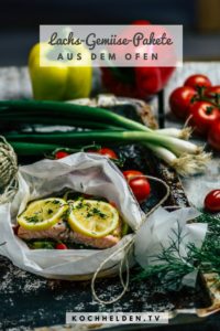 Lachs-Gemuese-Pakete - www.kochhelden.tv