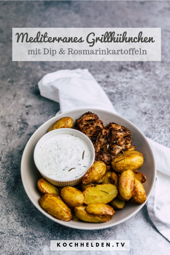Mediterranes Grillhühnchen mit Rosmarinkartoffeln - www.kochhelden.tv