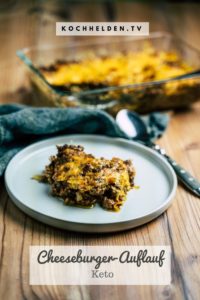 Cheeseburger-Auflauf - www.kochhelden.tv