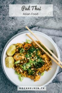 Pad Thai - www.kochhelden.tv